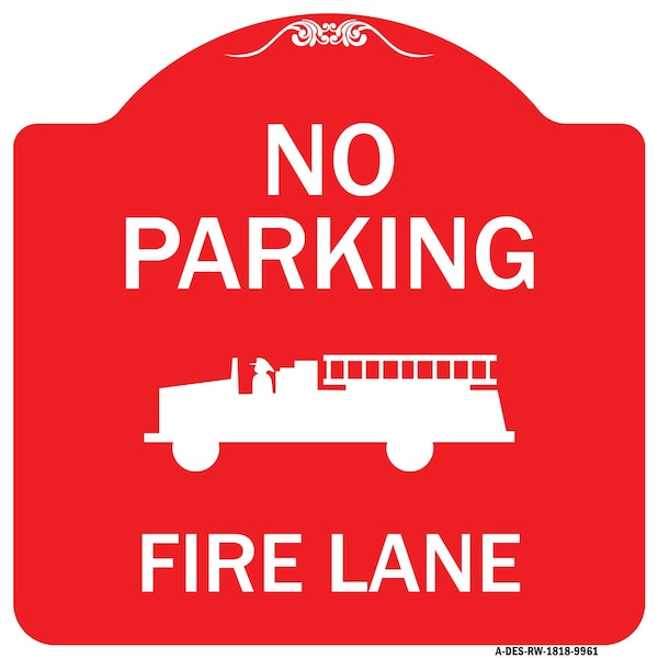 Signmission No Parking Fire Lane Heavy-Gauge Aluminum Architectural Sign, 18" x 18", RW-1818-9961 A-DES-RW-1818-9961 - main